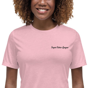 Super Sister League - Rosa Women's Relaxed T-Shirt